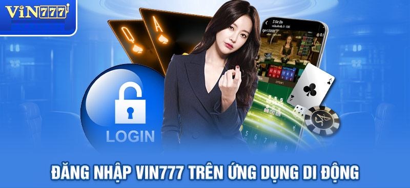 Đăng nhập vào VIN777 trên điện thoại rất tiện ích